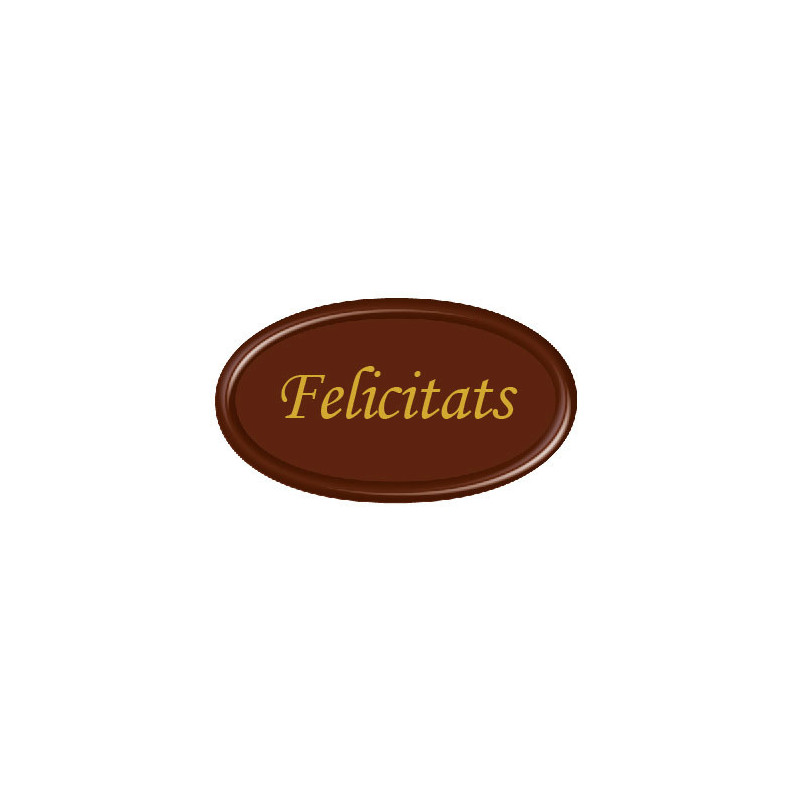 LETRERO CHOCOLATE OVALADO FELICITATS 46x26 MM